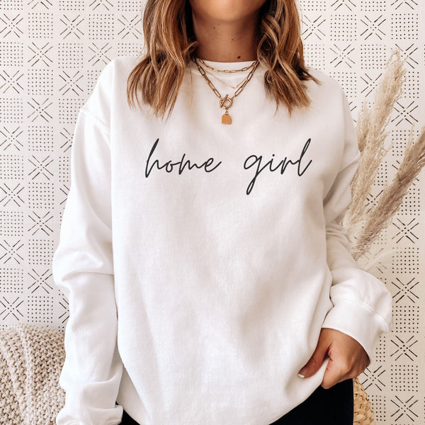 Home Girl - COZY Crewneck Pullover