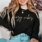 Cozy Vibes- COZY Crewneck Pullover